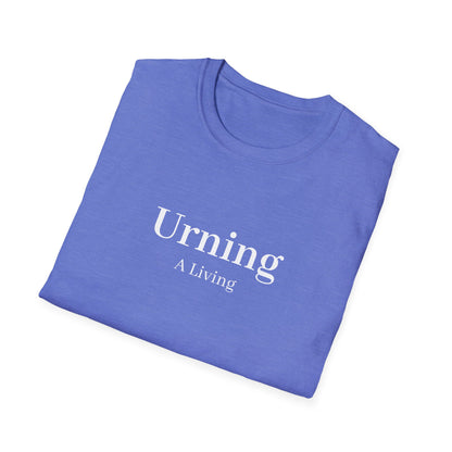 Urning A Living T-Shirt