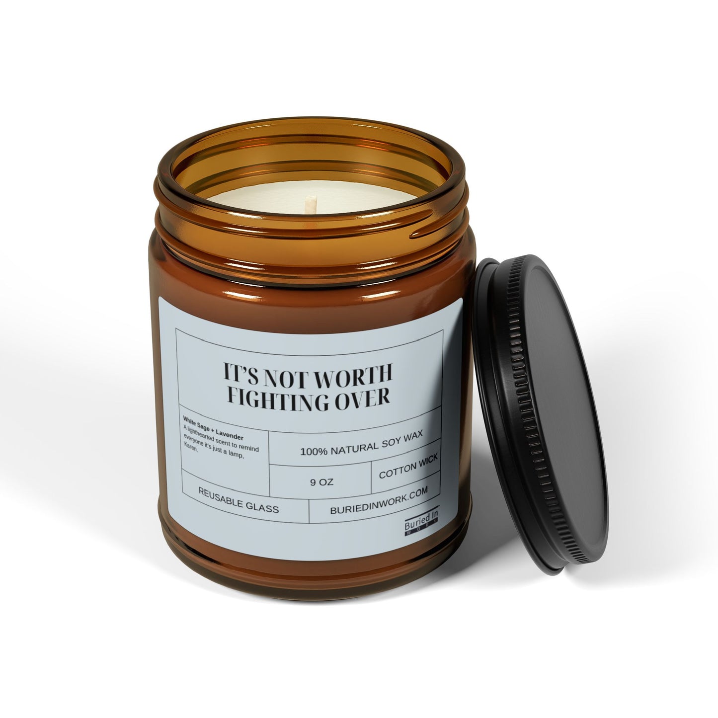 "It's Not Worth Fighting Over" White Sage + Lavender Soy Candle – Handmade in an Amber Jar