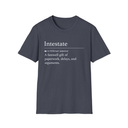 Intestate Farewell Gift T-Shirt