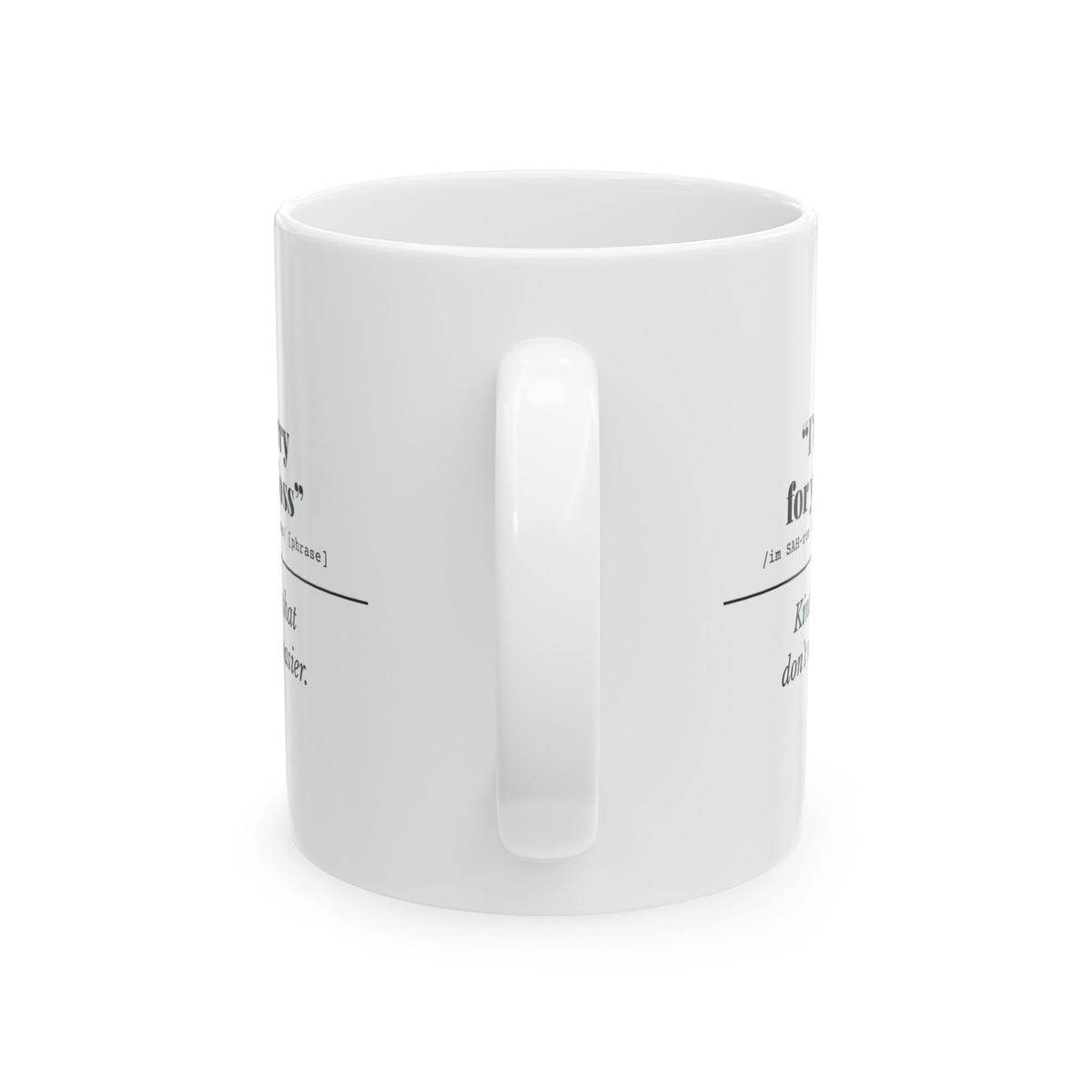 "I'm Sorry for Your Loss" Mug (Kind Words)