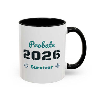 Probate Survivor 2026 Mug – Black handle and inside, 11 oz
