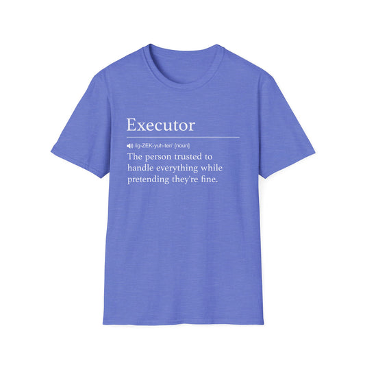 Executor Definition T-Shirt