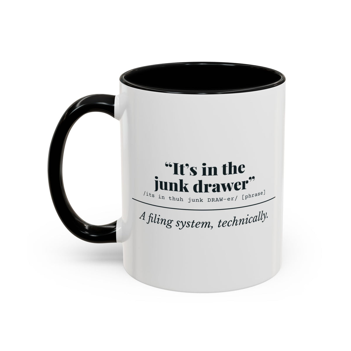 It's in the Junk Drawer Mug – Black handle and inside, 11 oz, other side