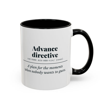 Advance Directive Definition Mug – Black handle and inside, 11 oz