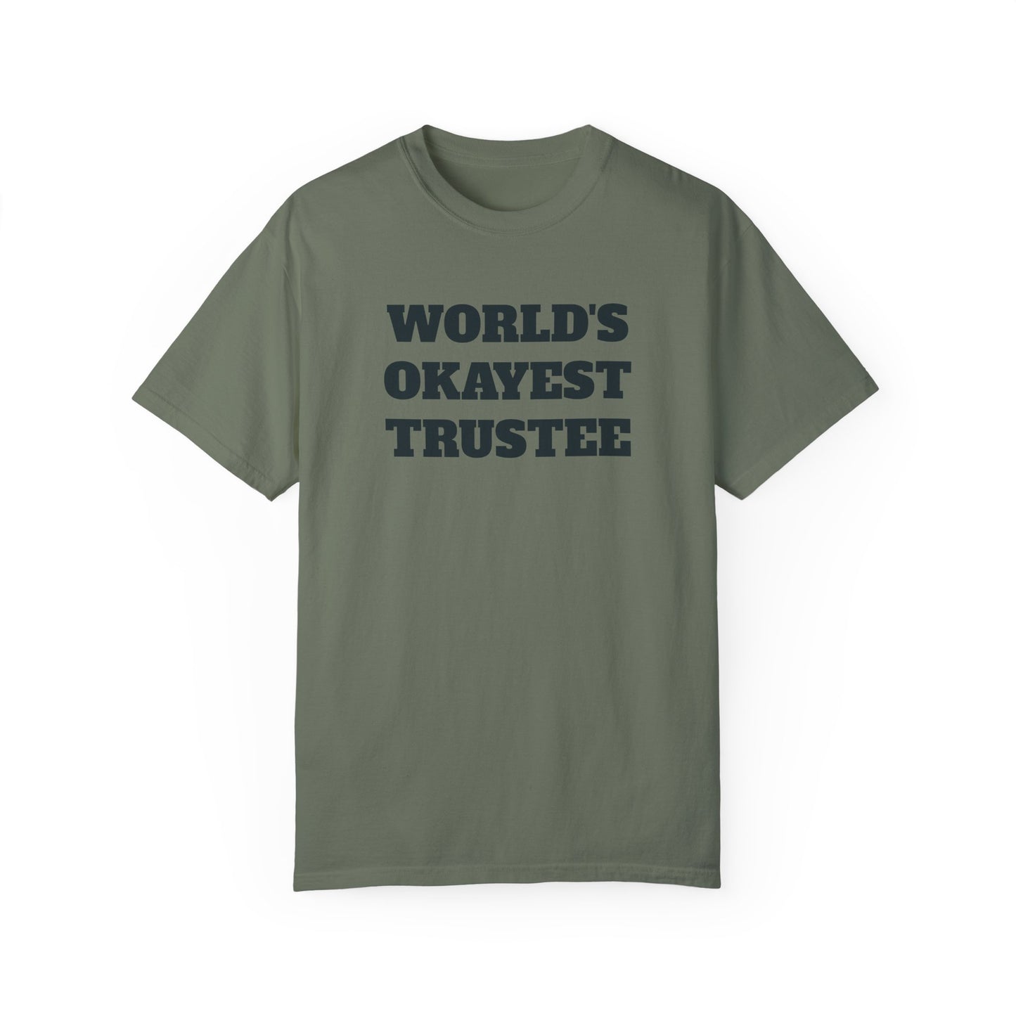 "World's Okayest Trustee" T-Shirt - Estate Transition Humor