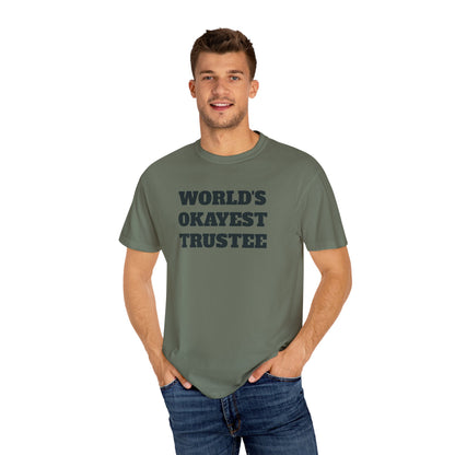 "World's Okayest Trustee" T-Shirt - Estate Transition Humor