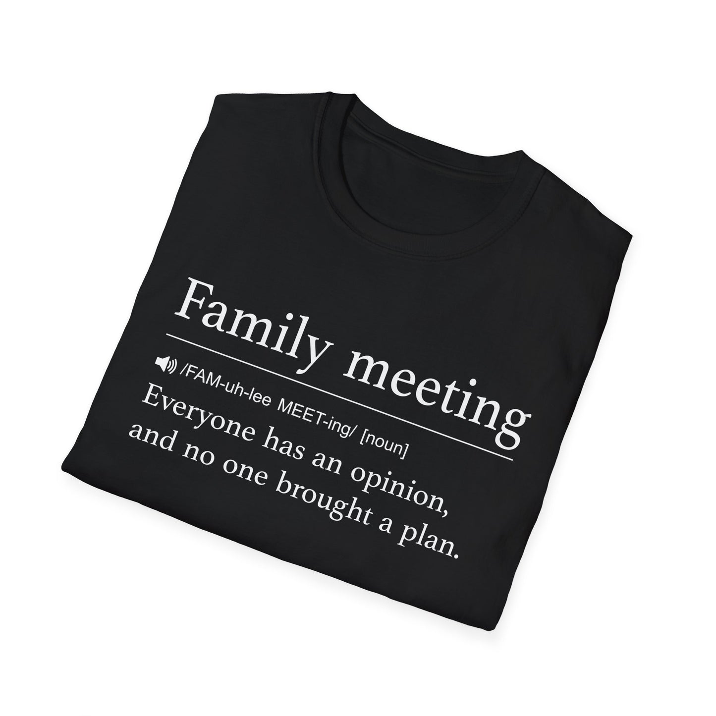 Family Meeting Definition T-Shirt
