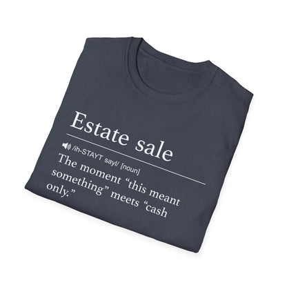 Estate Sale Definition T-Shirt