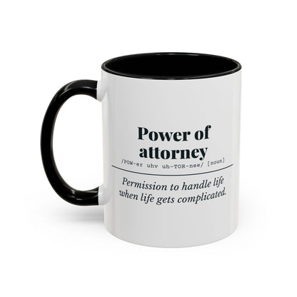 Power of Attorney Definition “Life Gets Complicated” Mug – Black handle and inside, 11 oz, other side