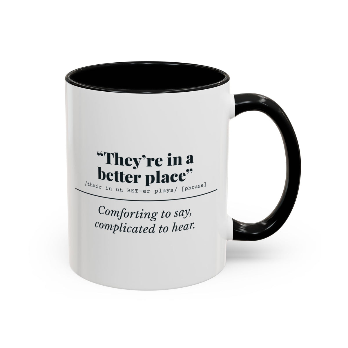 They're in a Better Place Mug – Black handle and inside, 11 oz