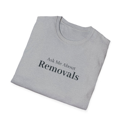 Ask Me About Removals Funeral T-Shirt