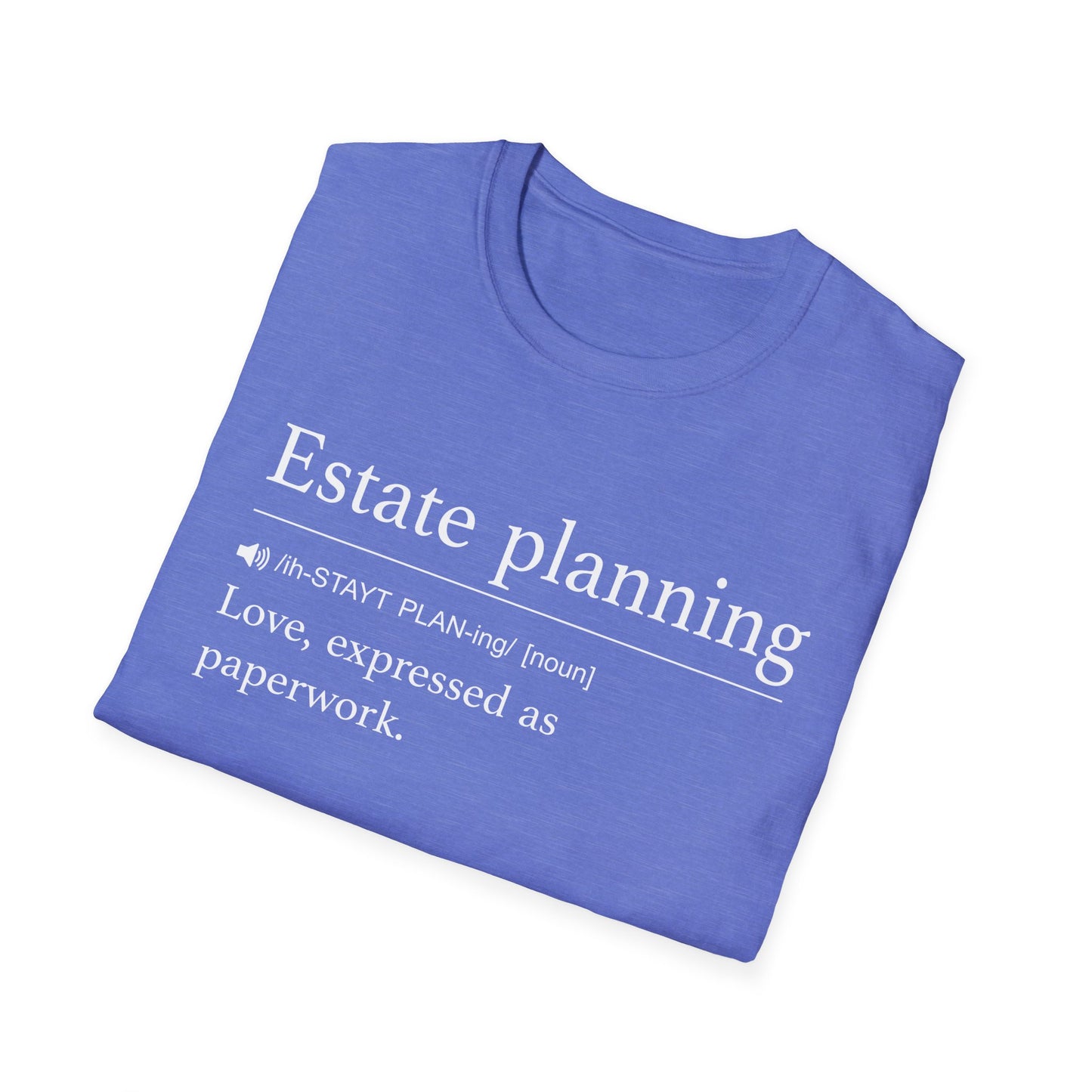 Estate Planning Love as Paperwork T-Shirt