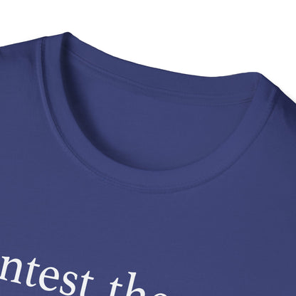 Contest the Will T-Shirt