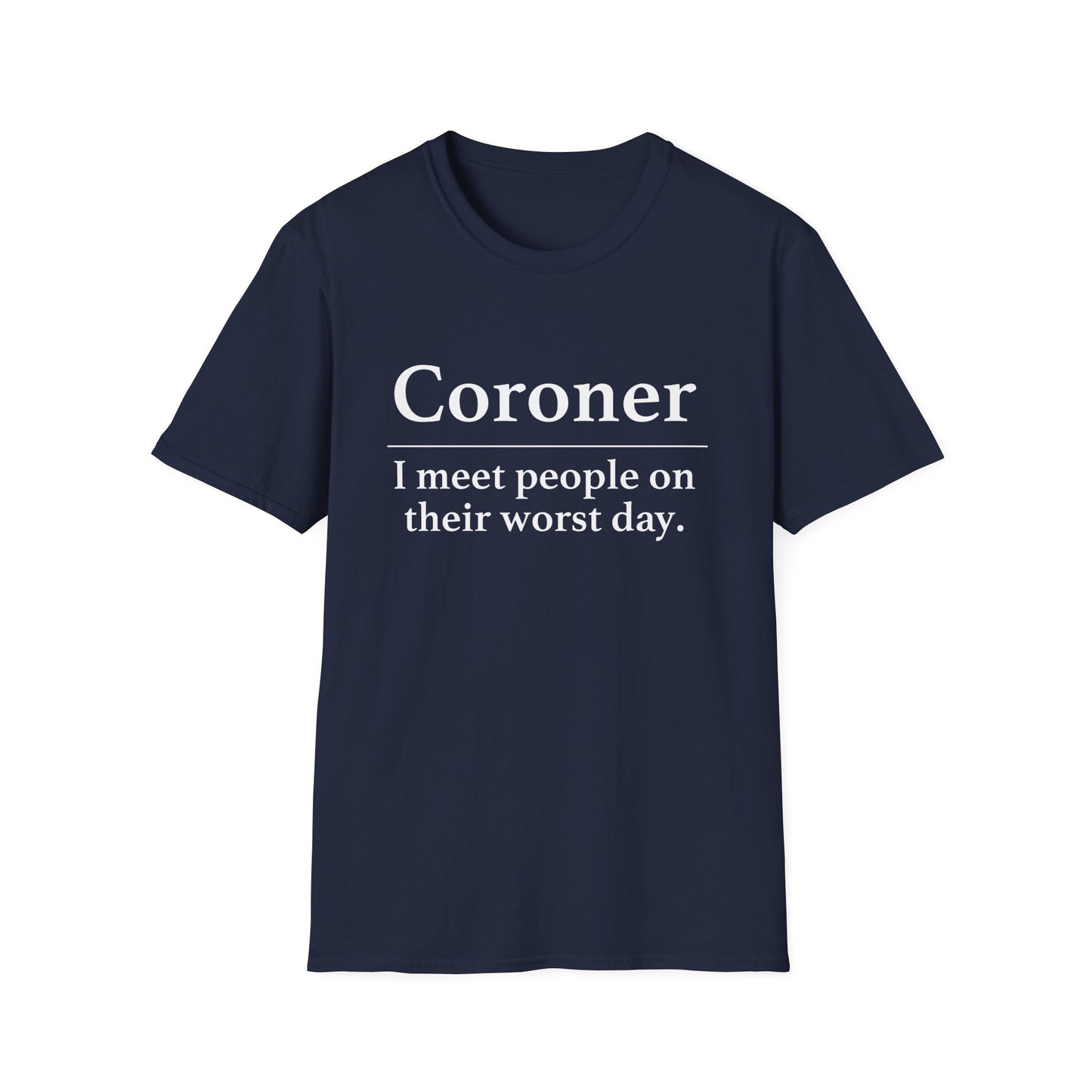 Coroner Definition T-Shirt