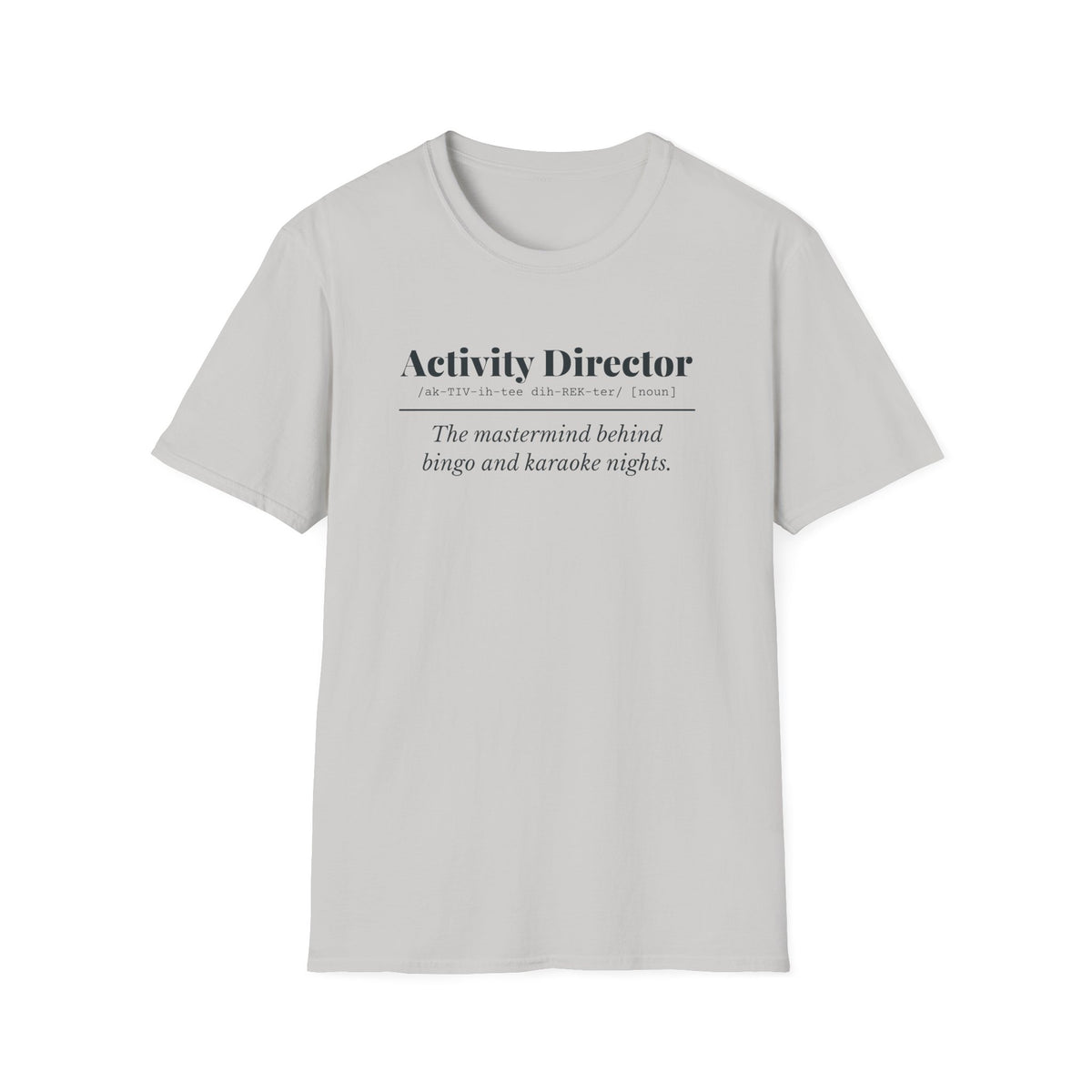 Activity Director Definition T-Shirt