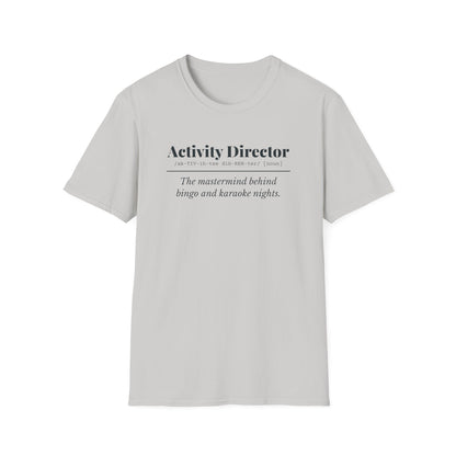 Activity Director Definition T-Shirt