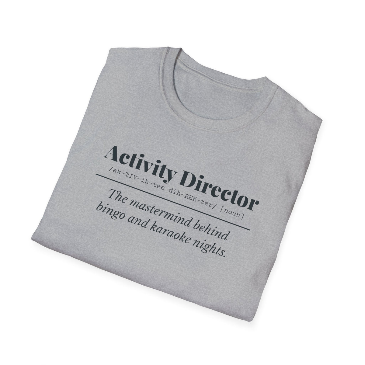 Activity Director Definition T-Shirt