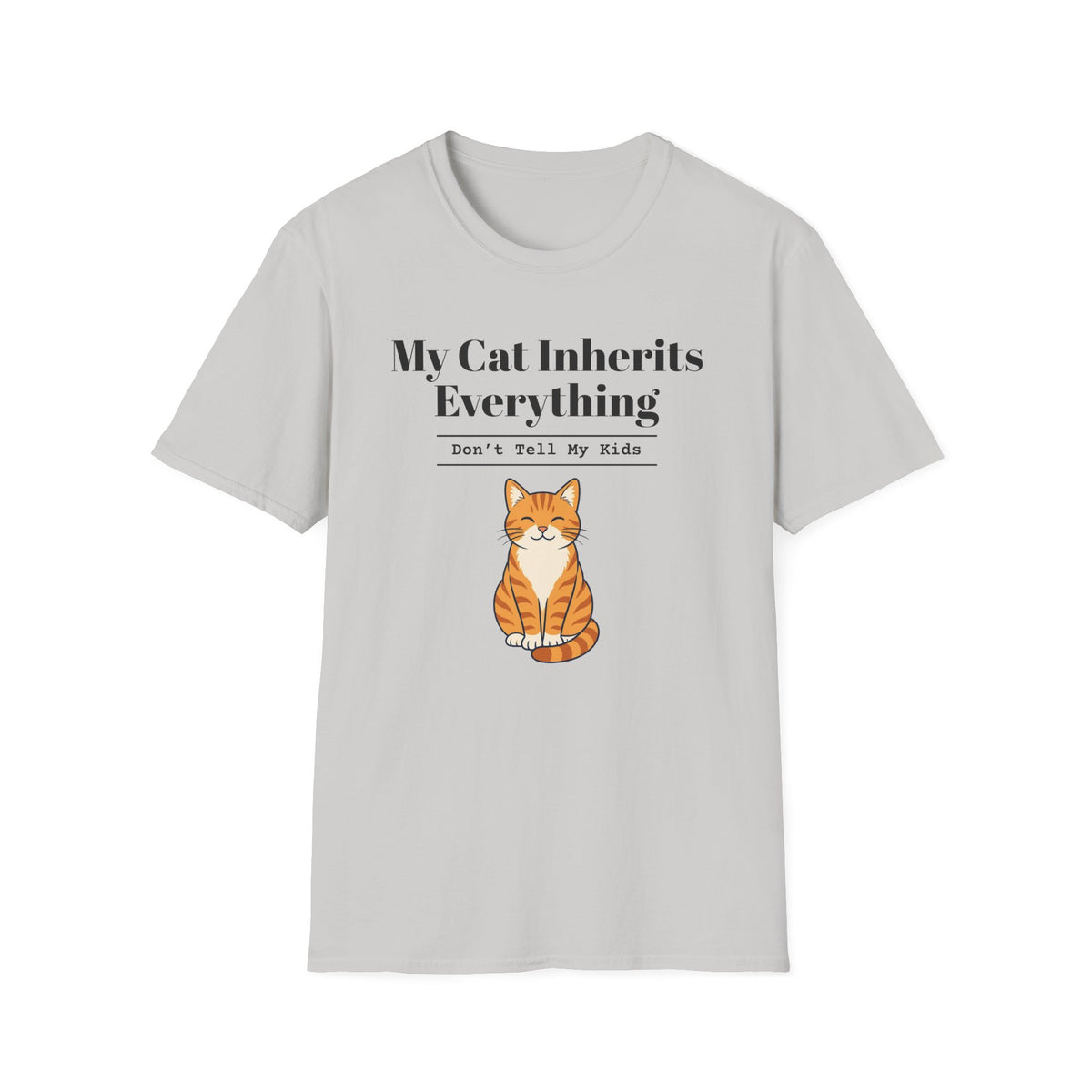 My Cat Inherits Everything T-Shirt