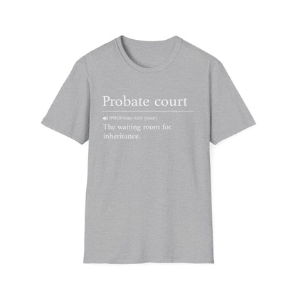 Probate Court Waiting Room T-Shirt