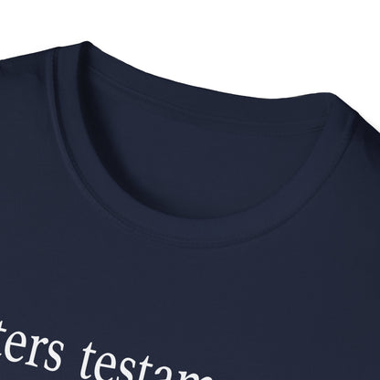 Letters Testamentary Definition T-Shirt