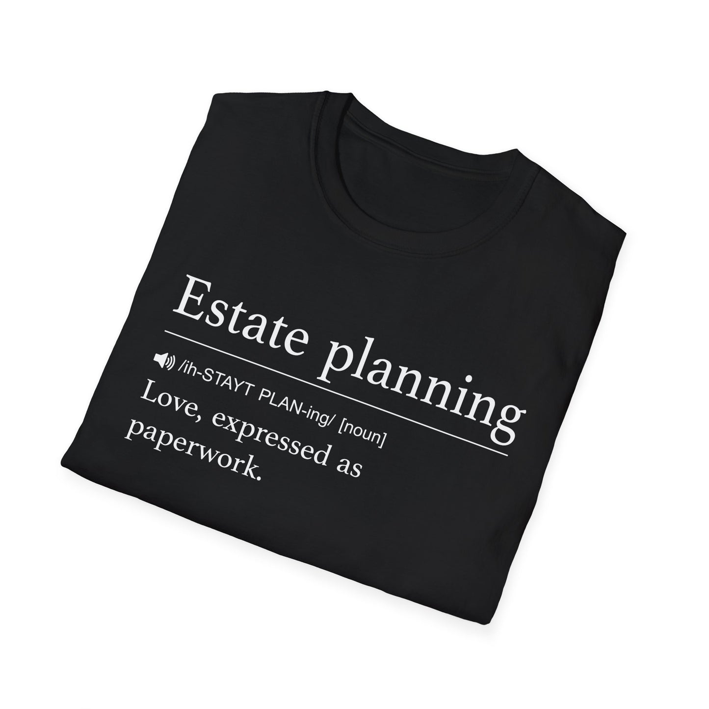 Estate Planning Love as Paperwork T-Shirt