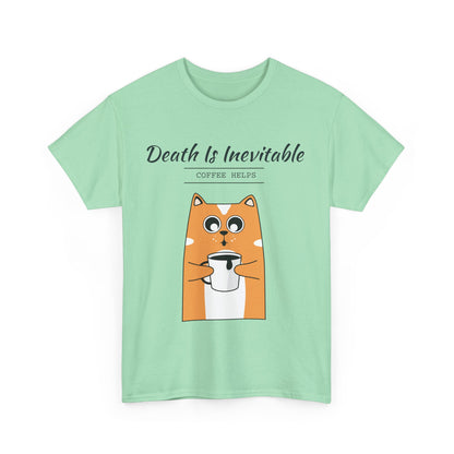 "Death is Inevitable: Coffee Help" Cat T-shirt