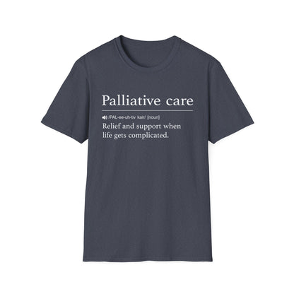 Palliative Care Definition T-Shirt