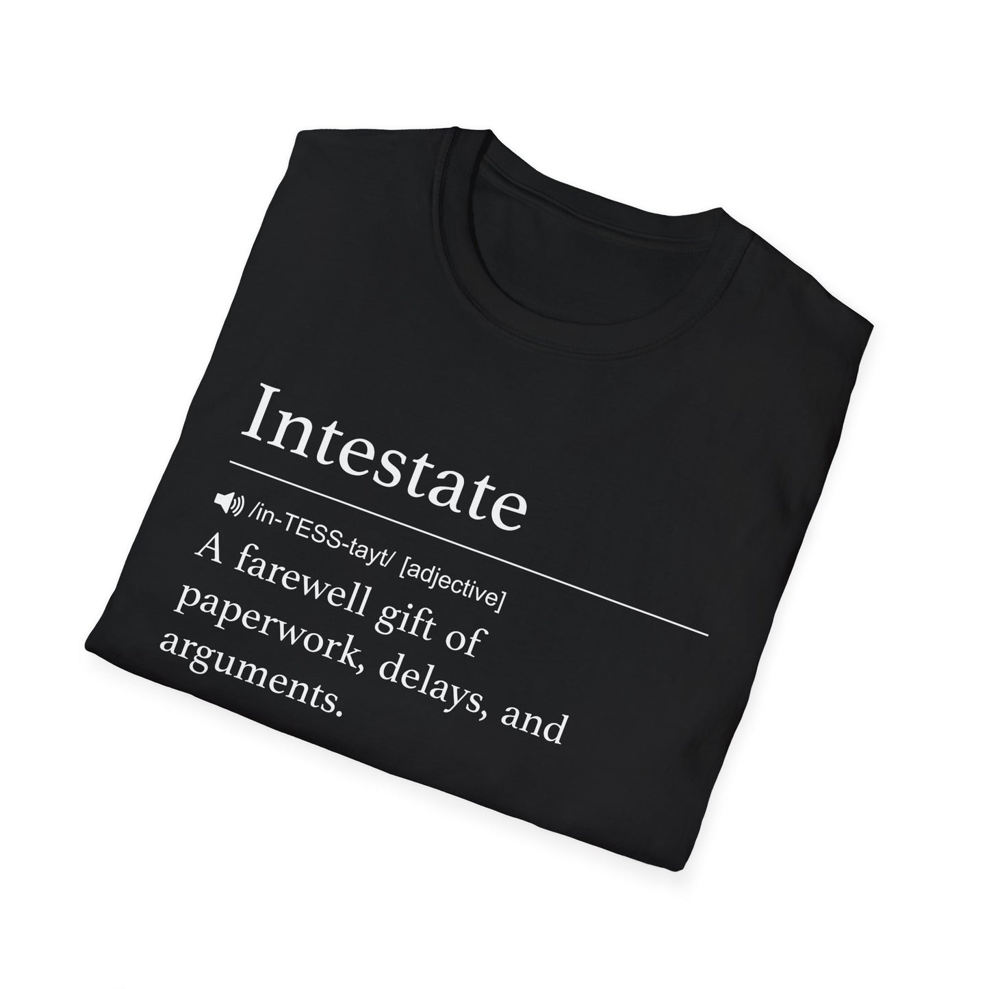 Intestate Farewell Gift T-Shirt