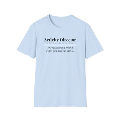 Activity Director Definition T-Shirt