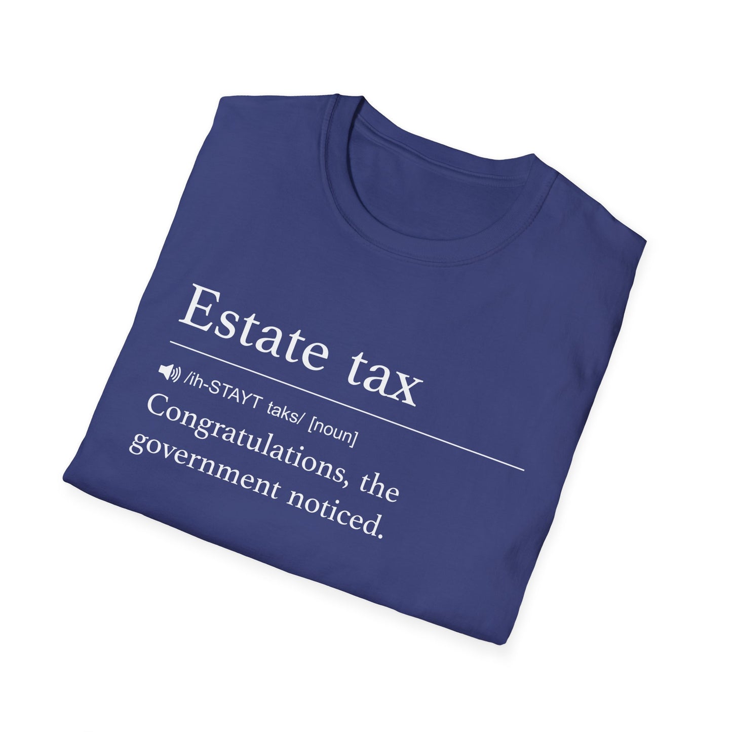 Estate Tax Definition T-Shirt