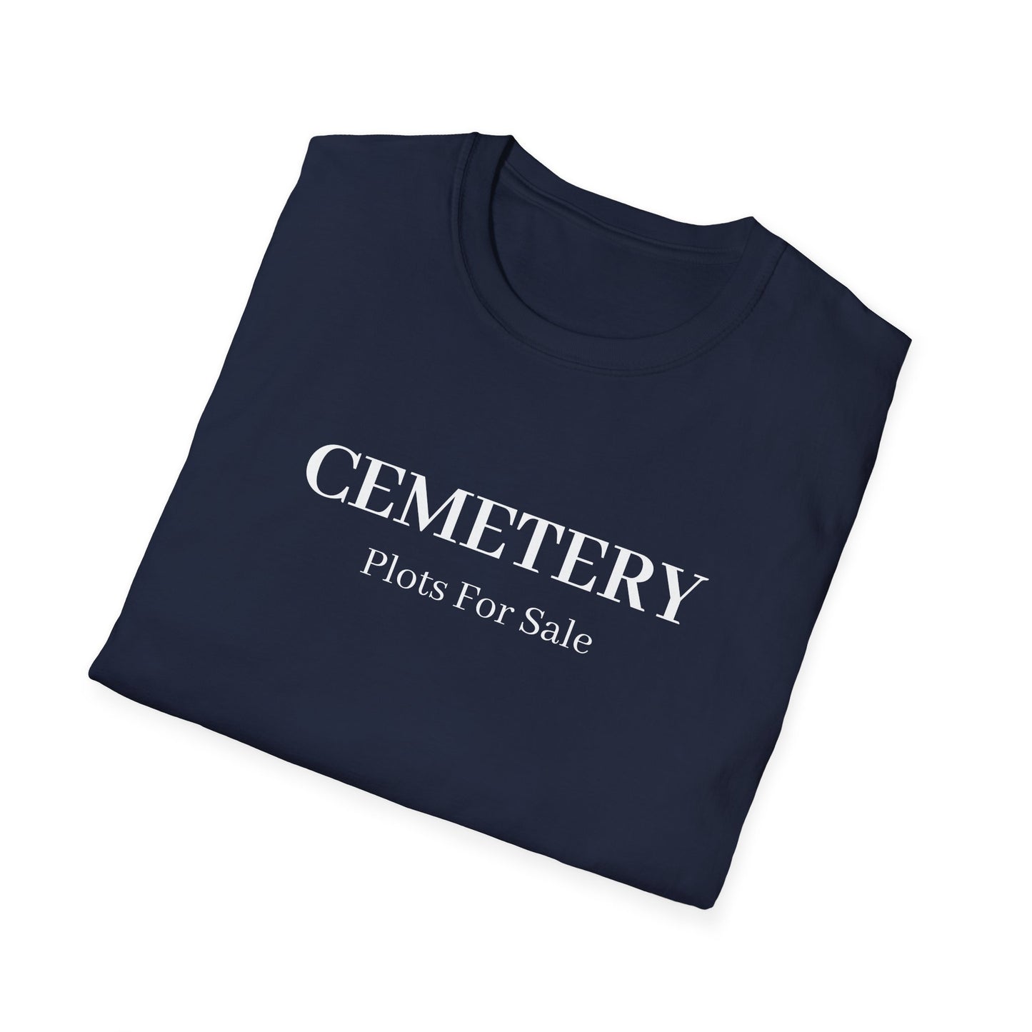 Cemetery Plots For Sale T-Shirt