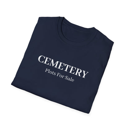 Cemetery Plots For Sale T-Shirt