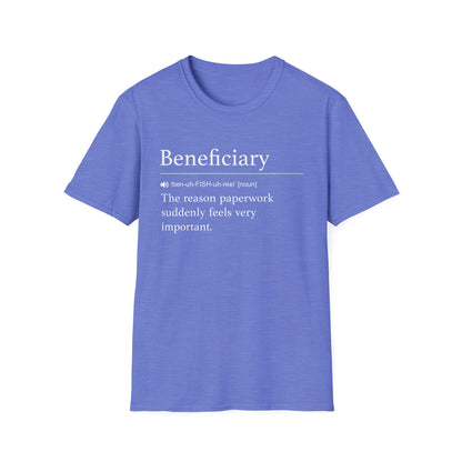 Beneficiary Definition T-Shirt