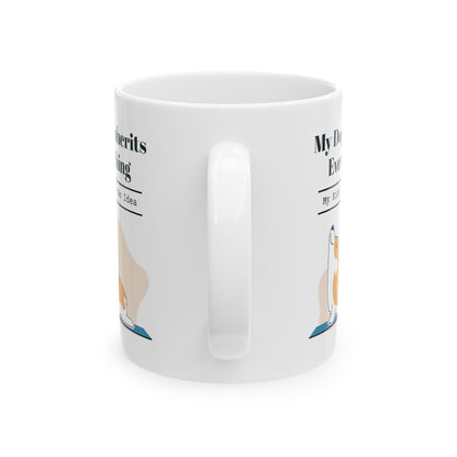 "My dog inherits everything: My kids have no idea." Coffee Mug