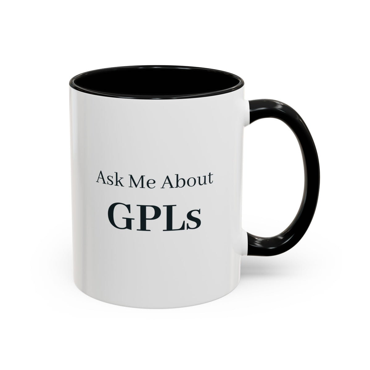 Ask Me About GPLs Mug – Black handle and inside, 11 oz