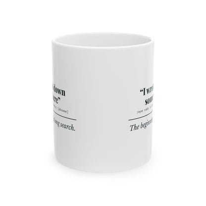 "I Wrote It Down Somewhere" Mug