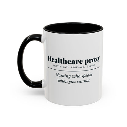 Healthcare Proxy Definition Mug – Black handle and inside, 11 oz, other side