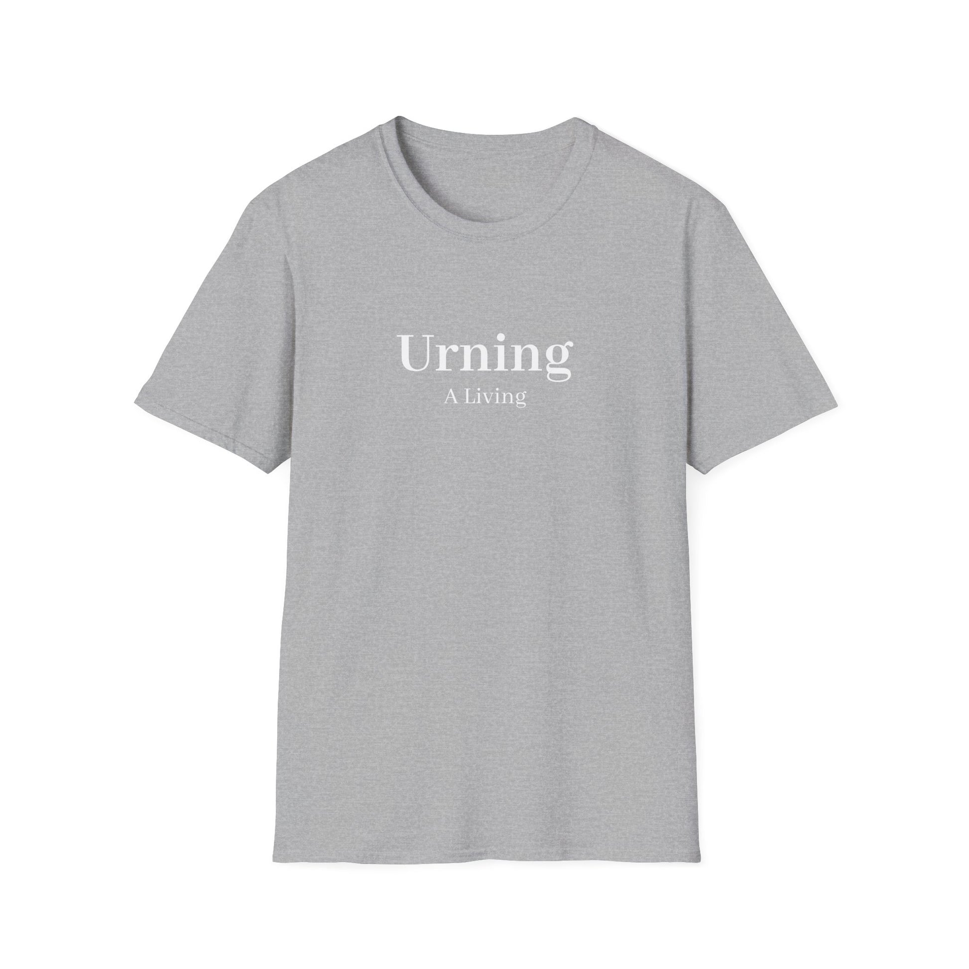 Urning A Living T-Shirt