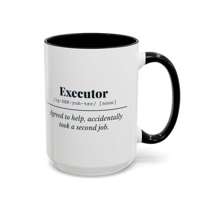 Executor Definition “Second Job” Mug – Black handle and inside, 15 oz