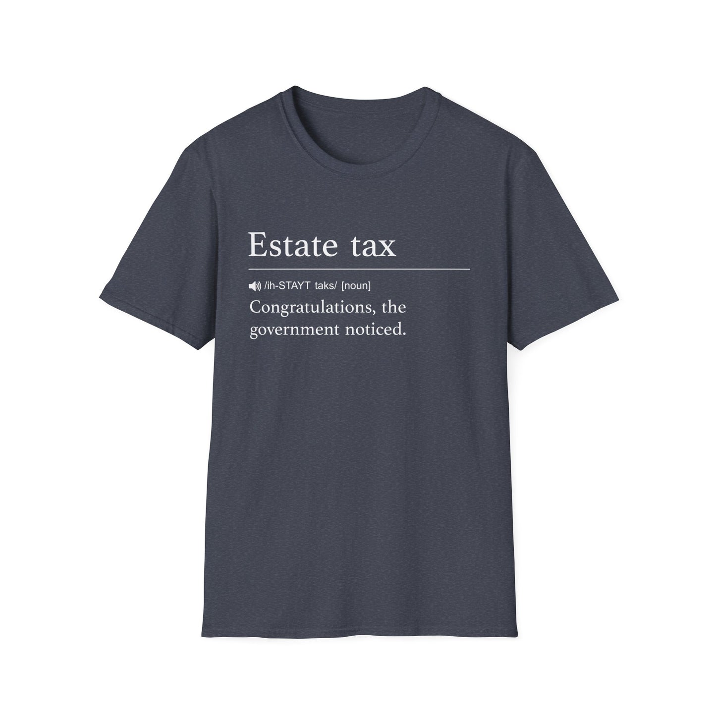 Estate Tax Definition T-Shirt