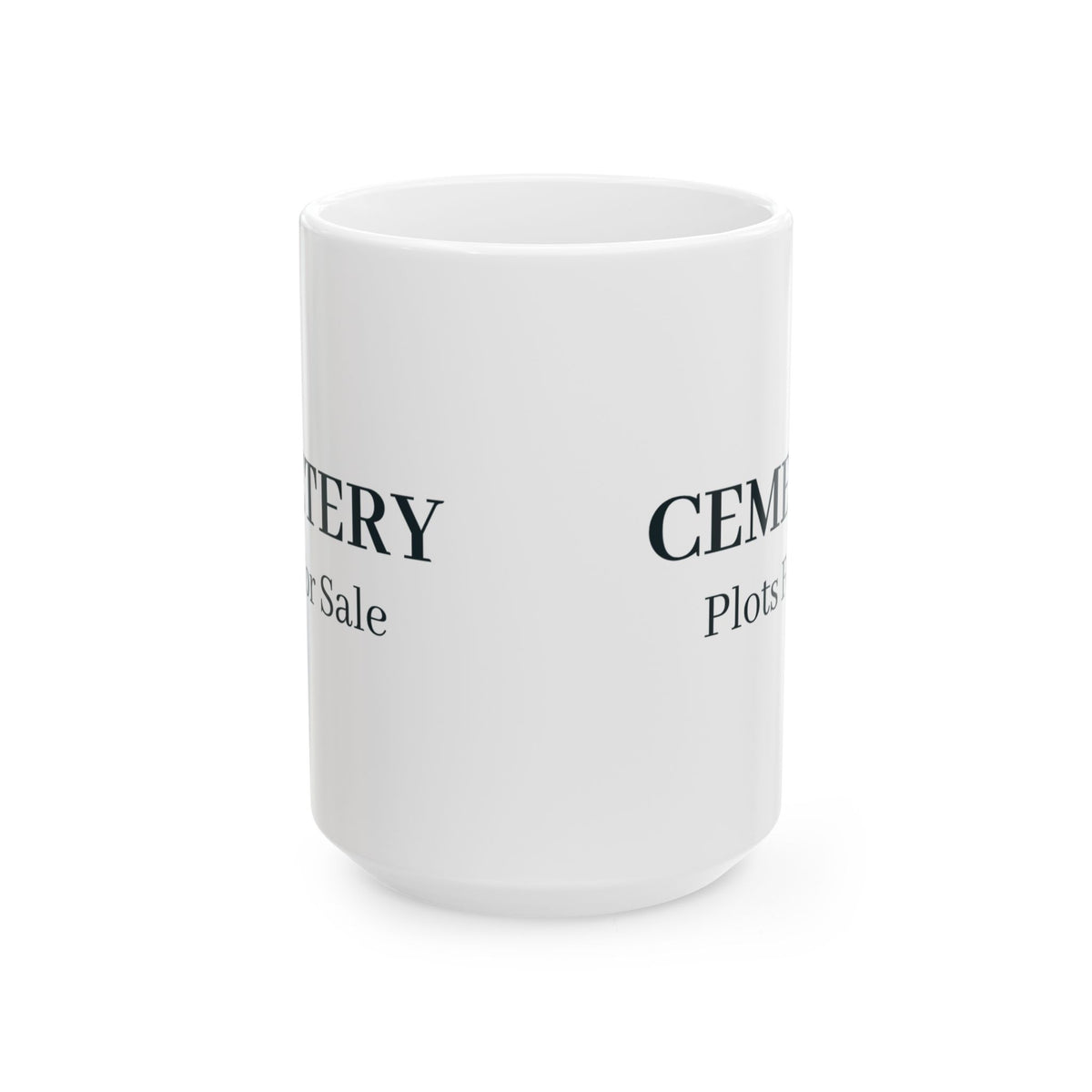 "Cemetery Plots for Sale" Mug