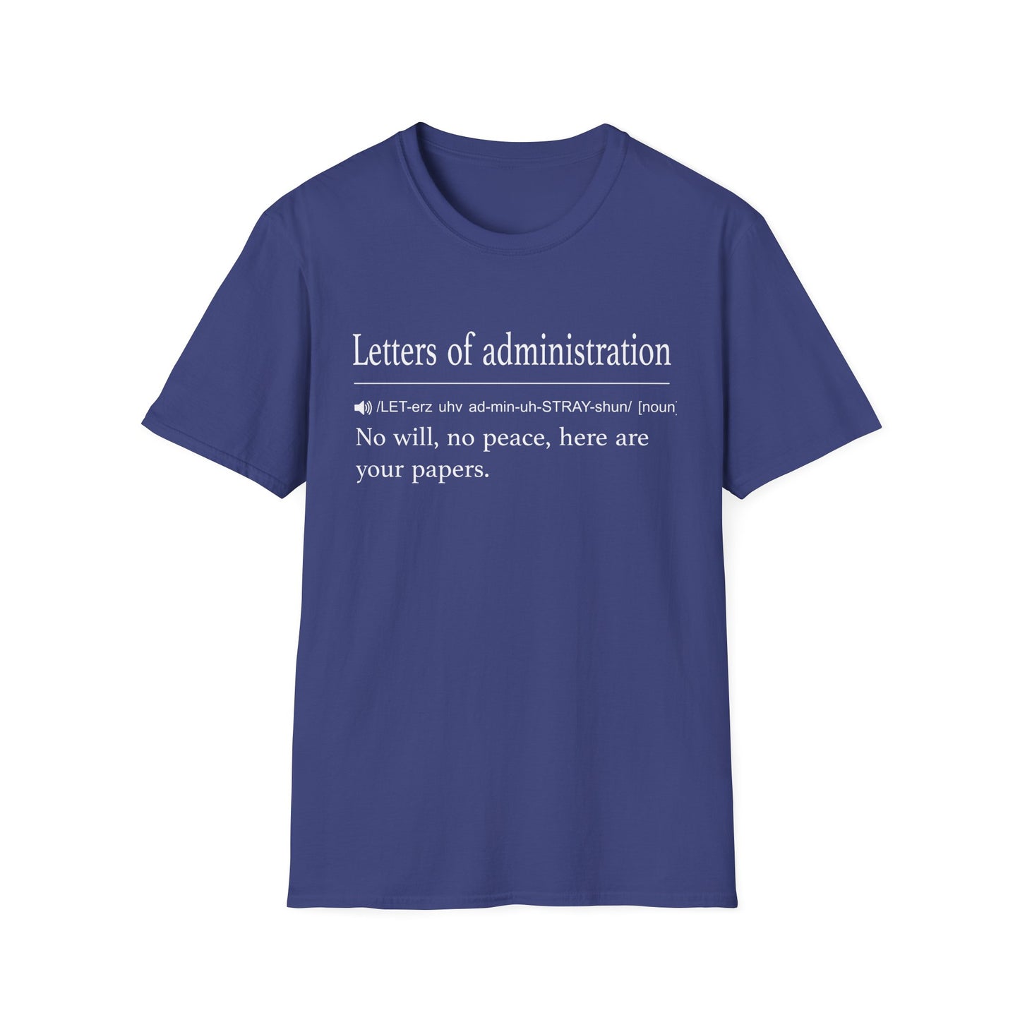 Letters of Administration Definition T-Shirt