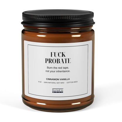 F*ck Probate soy candle, 9 oz amber jar, front