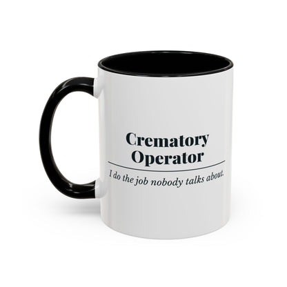 Crematory Operator Definition Mug – Black handle and inside, 11 oz, other side