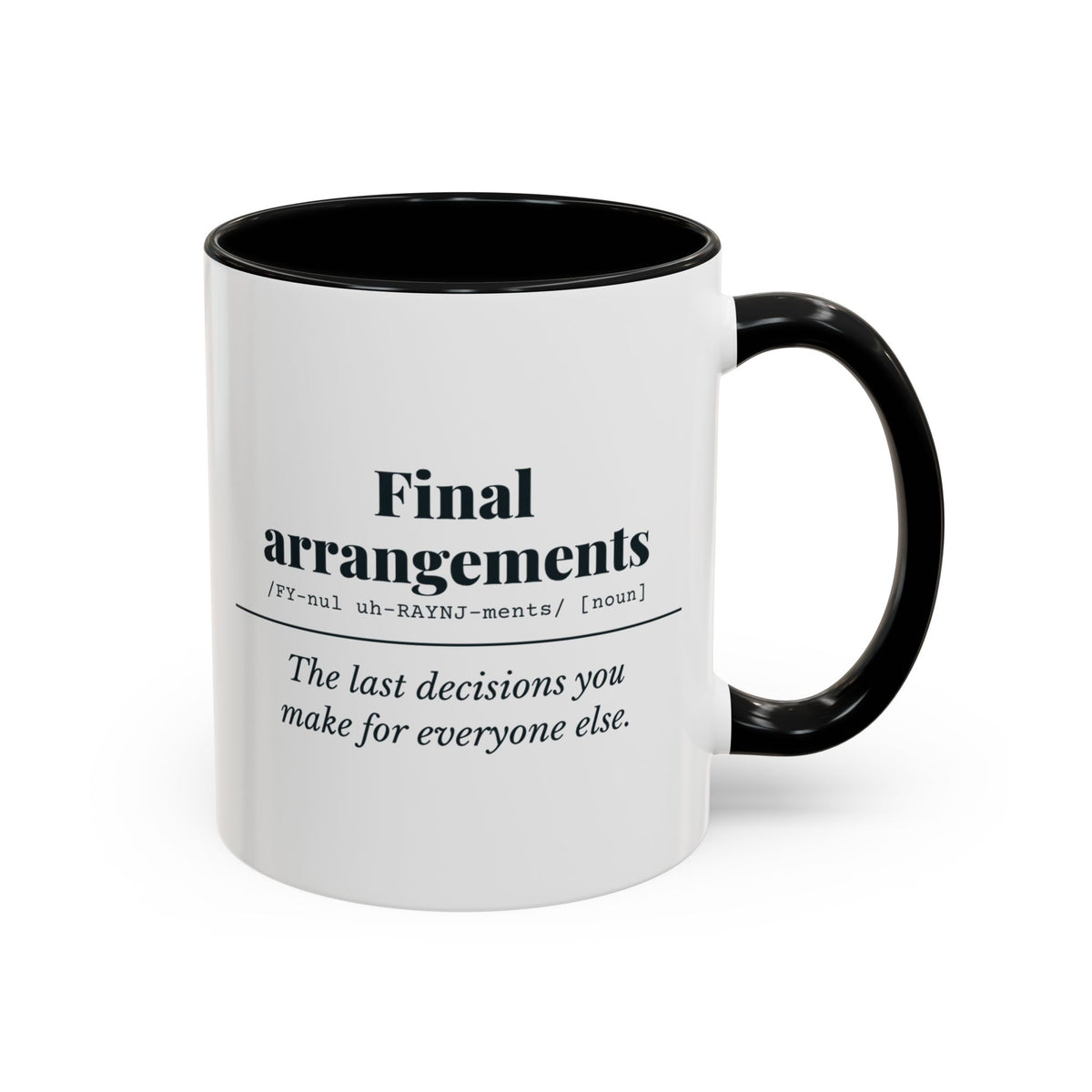 Final Arrangements Definition Mug – Black handle and inside, 11 oz