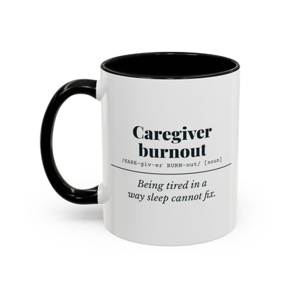 Caregiver Burnout Definition Mug – Black handle and inside, 11 oz, other side