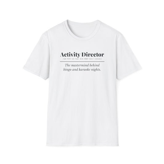 Activity Director Definition T-Shirt
