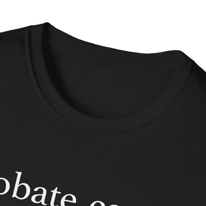 Probate Court Estates Wait T-Shirt