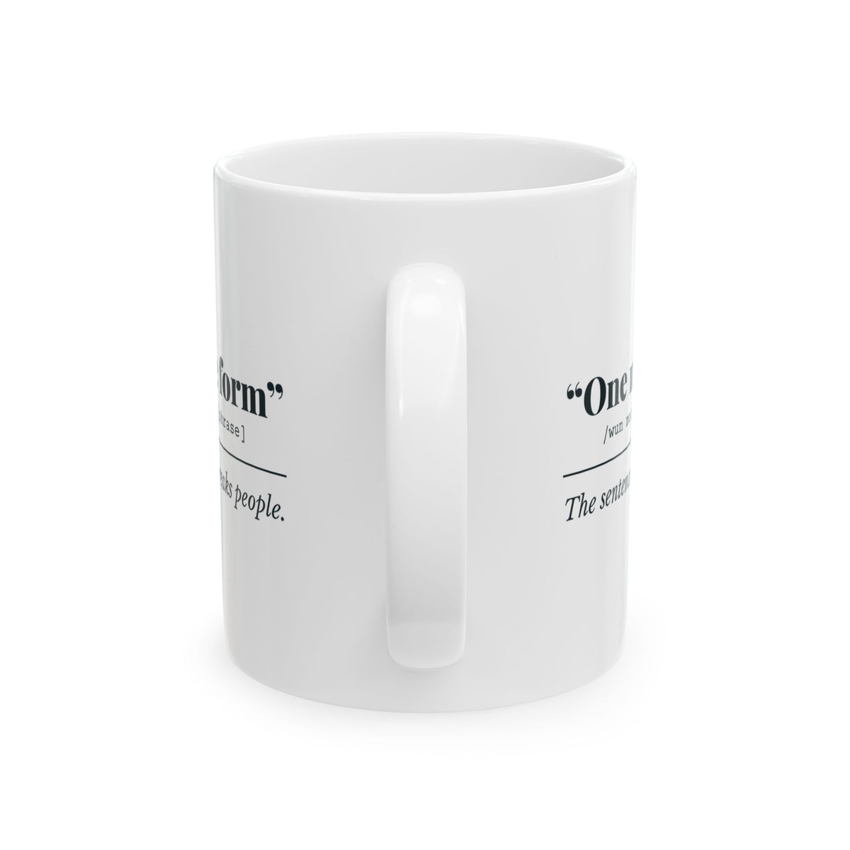 "One More Form" Mug