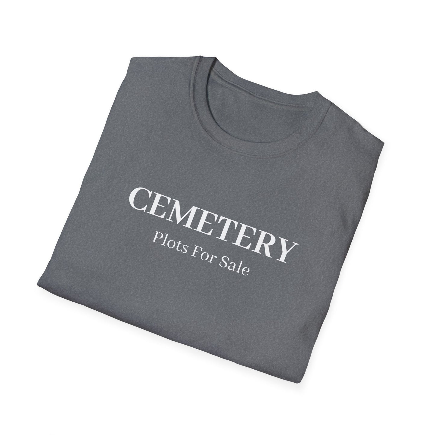 Cemetery Plots For Sale T-Shirt